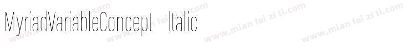 MyriadVariableConcept ltalic 常规斜体字体转换
